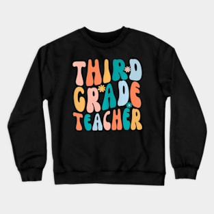 Third Grade Teacher Retro Groovy Design 3Rd Grade Teaching Crewneck Sweatshirt